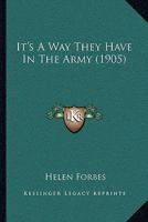 It's A Way They Have In The Army 1164912437 Book Cover