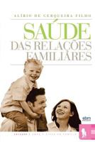Saude Das Relacoes Familiares 8587011227 Book Cover