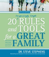 20 (Surprisingly Simple) Rules And Tools for a Great Family (Focus on the Family) 1414305990 Book Cover