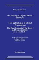 The Teachings of Grigori Grabovoi about God. the Technologies of Eternal Development. the Development of the Spirit and Consciousness in Eternal Life. 1545311757 Book Cover