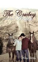The Cowboy and the Writer 1434345424 Book Cover