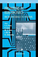 Frontiers in Electronics: From Materials to Systems 9810243618 Book Cover