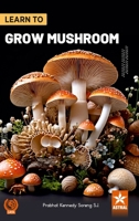 Learn to Grow Mushroom 9359197688 Book Cover