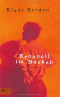 Krokodil im Nacken 3407786328 Book Cover