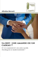 La dot: une amande ou un cadeau ? (French Edition) 6208851386 Book Cover