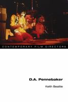 D.A. Pennebaker 0252078292 Book Cover