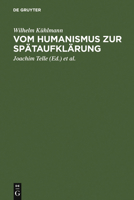 Vom Humanismus Zur Sp�taufkl�rung: �sthetische Und Kulturgeschichtliche Dimensionen Der Fr�hneuzeitlichen Lyrik Und Verspublizistik in Deutschland 348410869X Book Cover