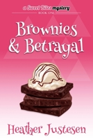 Brownies & Betrayal 0615698085 Book Cover