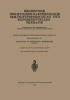 Ergebnisse Der Hygiene Bakteriologie Immunitatsforschung Und Experimentellen Therapie: Fortsetzung Des Jahresberichts Uber Die Ergebnisse Der Immunitatsforschung 366232198X Book Cover