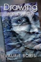 Drawing Breath 1475270232 Book Cover