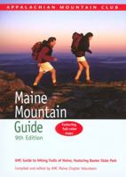 Maine Mountain Guide, 9th: AMC Guide to Hiking Trails of Maine, featuring Baxter State Park (AMC Hiking Guide Series) 1929173695 Book Cover