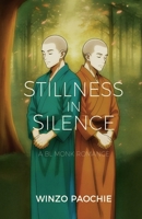 STILLNESS IN SILENCE: A BL MONASTERY ROMANCE (BL Monk Romance) B0F8Q7HDJH Book Cover