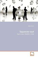 Squeeze-out: Nach dem ÜbRÄG 2006 3639104803 Book Cover