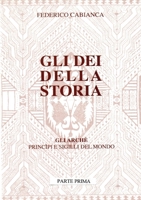 Gli dei della storia - Edizione rivisitata - Parte prima 8892683667 Book Cover