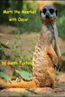 Marti the Meerkat with Oscar B0CL1ZD3S4 Book Cover