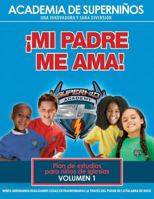 Ska Spanish Curriculum Volume 1 - My Father Loves Me! 1604630914 Book Cover