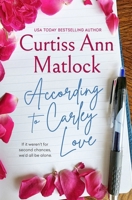 According to Carley Love 0985614471 Book Cover
