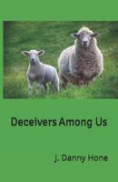 Deceivers Among Us 1798287838 Book Cover
