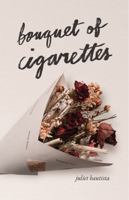 Bouquet of Cigarettes B0GY1M5BB5 Book Cover
