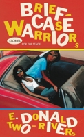 Briefcase Warriors: Stories for the Stage (American Indian Literature and Critical Studies Series) 0806133015 Book Cover