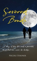 Severed Bonds 1685372961 Book Cover