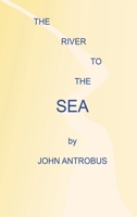 The River to the Sea 1629339326 Book Cover