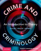 Crime and Criminology 4th Edition: An Introduction to Theory 0190160594 Book Cover