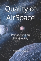 Quality of AirSpace: Perspectives on Sustainability B0DWL3WKV1 Book Cover