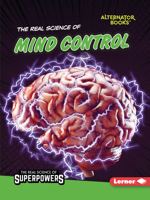 The Real Science of Mind Control (The Real Science of Superpowers 1728449588 Book Cover