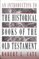 An Introduction to the Historical Books of the Old Testament 0805410449 Book Cover