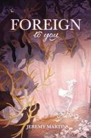 Foreign to You 1949909808 Book Cover