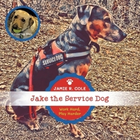 Jake the Service Dog 1662954123 Book Cover