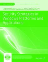 Laboratory Manual Version 1.5 to Accompany Security Strategies in Windows Platforms and Applications: Version 1.5 128403755X Book Cover