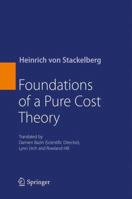 Foundations of a Pure Cost Theory 3642345360 Book Cover