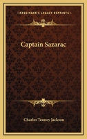Captain Sazarac 0548402418 Book Cover