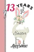 Thirteen Years Of Easter Awesome: Festive Llama Sketchbook Writing Journal Combo Book 1799157504 Book Cover