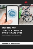 Mobility and Transportation in Intermediate Cities 620573382X Book Cover