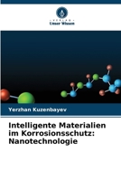 Intelligente Materialien im Korrosionsschutz: Nanotechnologie (German Edition) 6209522033 Book Cover