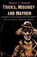 Tricks, Mischief and Mayhem 099217077X Book Cover