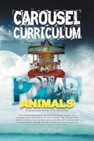 CAROUSEL CURRICULUM POLAR ANIMALS: A Literature-based thematic unit for early learners 1469150190 Book Cover