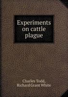 Experiments on Cattle Plague 5518426925 Book Cover