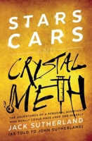 Stars, Cars and Crystal Meth 0571323537 Book Cover