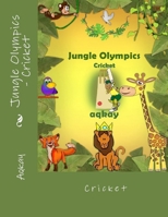 Jungle Olympics - Cricket 0993542832 Book Cover