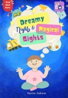 Dreamy Nights and Magical Sights B0DX7KSPNS Book Cover
