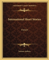 International Short Stories: French 1533578249 Book Cover