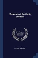 Elements of the Conic Sections - Primary Source Edition 1019017821 Book Cover