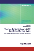 Thermodynamic Analysis Of Combined Power Cycle 620031621X Book Cover