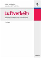 Luftverkehr: Betriebswirtschaftli. Lehr- und Handbuch 3486585371 Book Cover