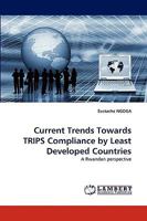 Current Trends Towards TRIPS Compliance by Least Developed Countries 3838377273 Book Cover