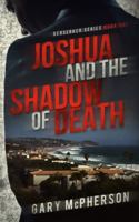 Joshua and the Shadow of Death (Beserker #1) 1732337306 Book Cover